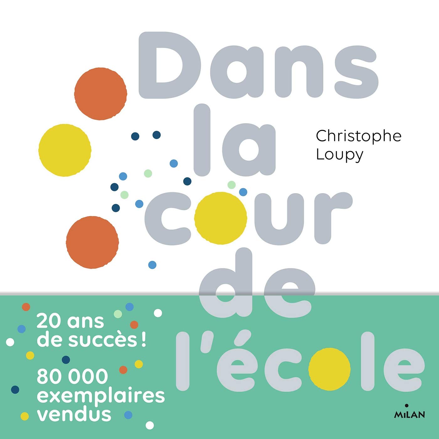 Couverture du livre Dans la cour de l’école (2021) de Christophe Loupy