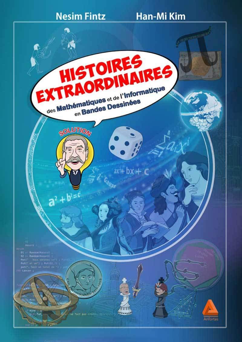 Couverture du livre Histoires extraordinaires des mathématiques et de l'informatique en bandes dessinées (2018) de Fintz