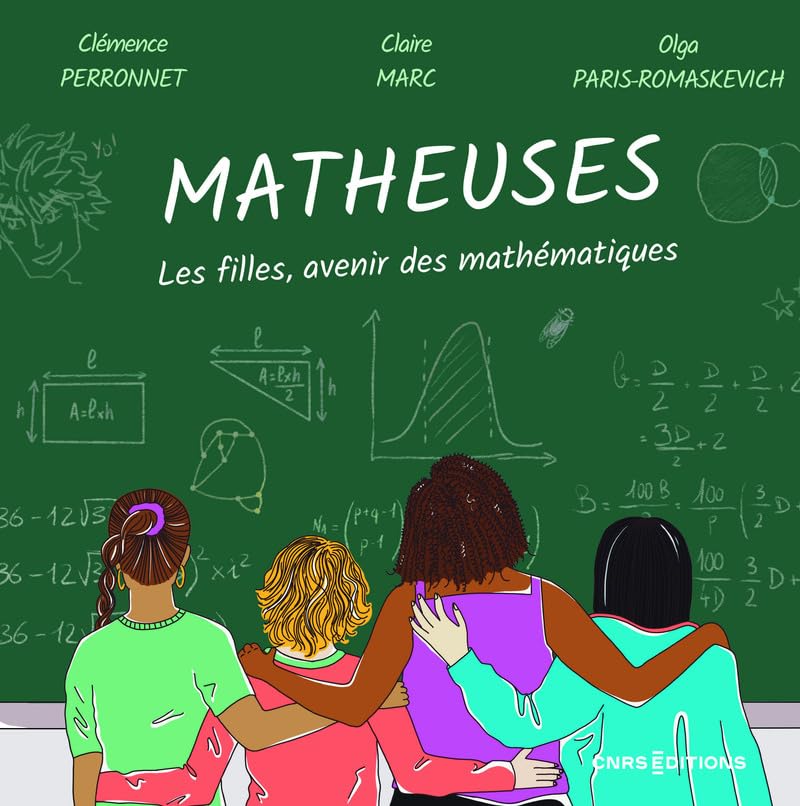 Couverture du livre Matheuses - Les filles, avenir des mathématiques (2024) de Clémence Perronnet et al.