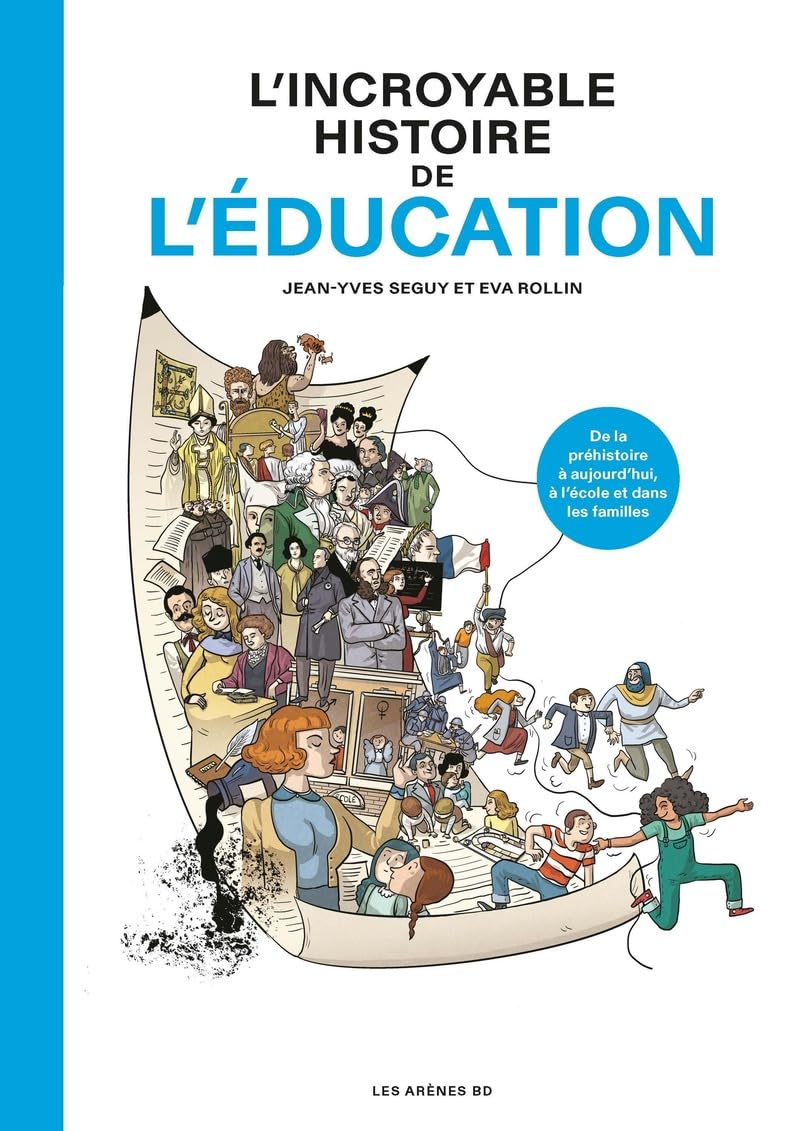 Couverture du livre L’ incroyable histoire de l'éducation de Jean-Yves Seguy