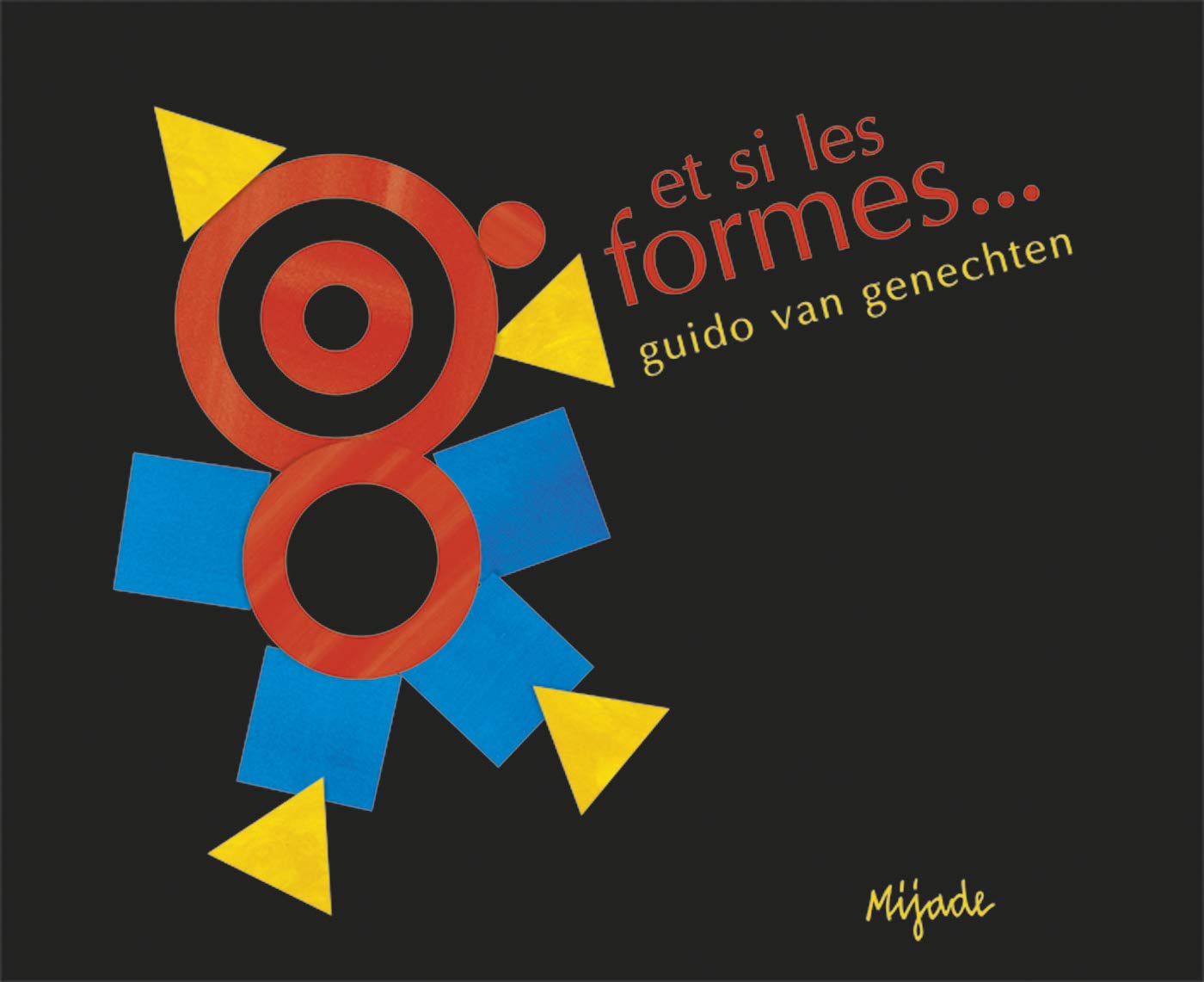 Couverture du livre Et si les formes (2019) de Guido Van Genechten