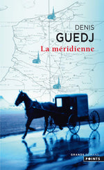Couverture du livre La méridienne (2008) de Denis Guedj