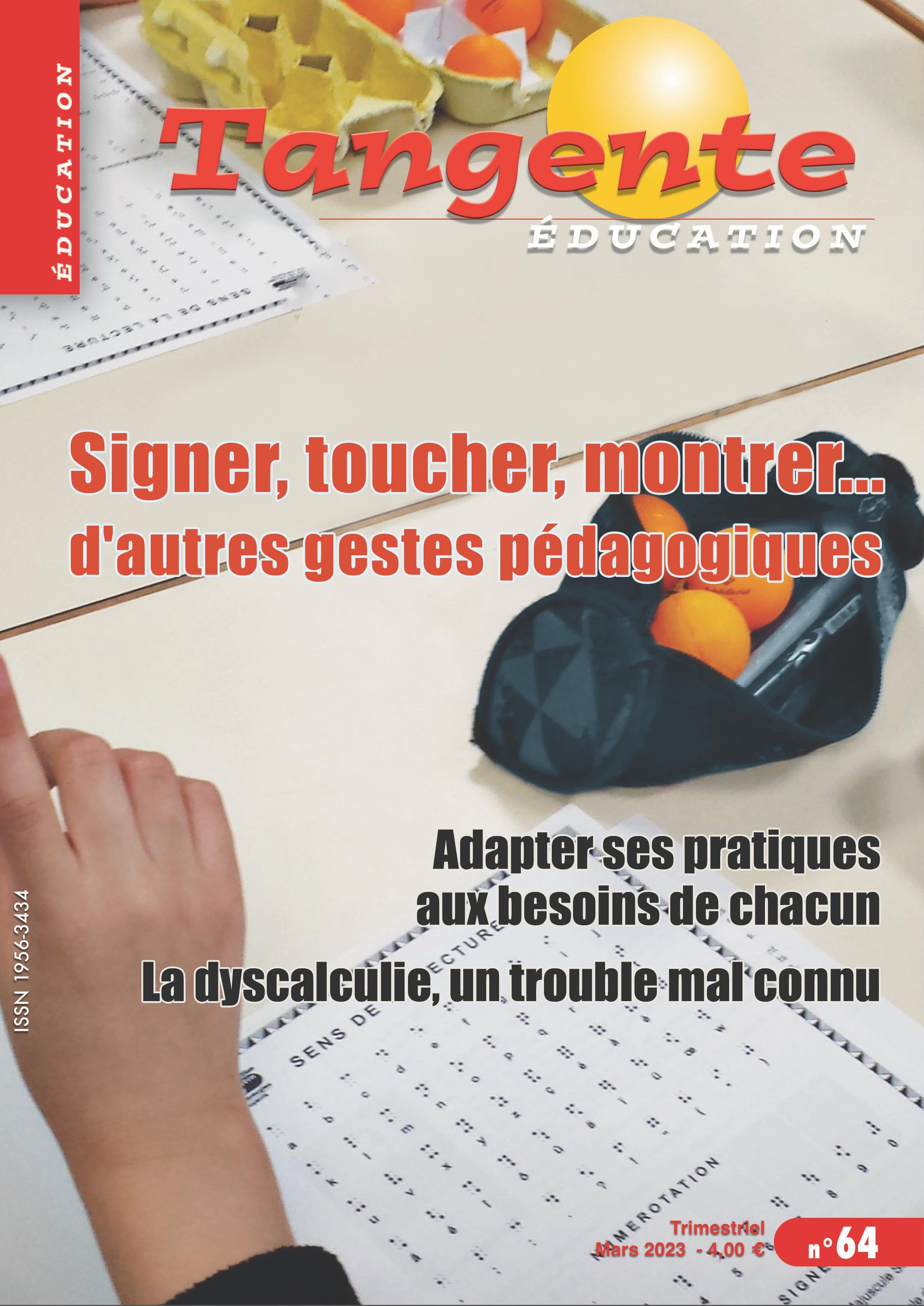 Couverture du magazine Numéro 64 Tangente éducation - Signer, toucher, montrer, d'autres gestes pédagogiques