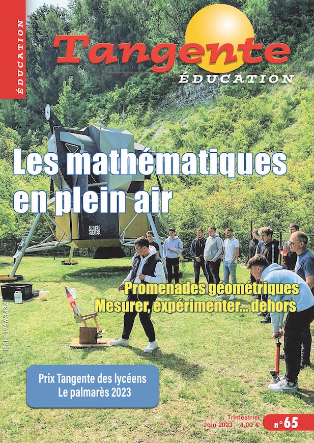 Couverture du magazine Numéro 65 Tangente éducation - Les maths en plein air