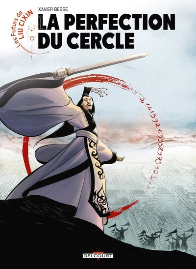 Couverture du livre Les Futurs de Liu Cixin - La Perfection du cercle de Xavier Besse