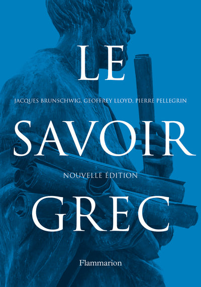 Couverture du livre Le Savoir grec de Jacques Brunschwig