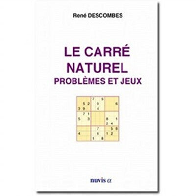 Couverture du livre Le Carré Naturel – Problèmes et jeux de René Descombes