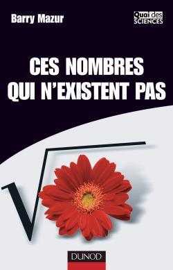 Couverture du livre Ces nombres qui n'existent pas de Barry Mazur