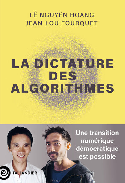 Couverture du livre La dictature des algorithmes de Lê Nguyên Hoang