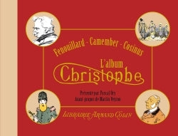 Couverture du livre Fenouillard, Camember, Cosinus - L''album Christophe (2015) de Christophe