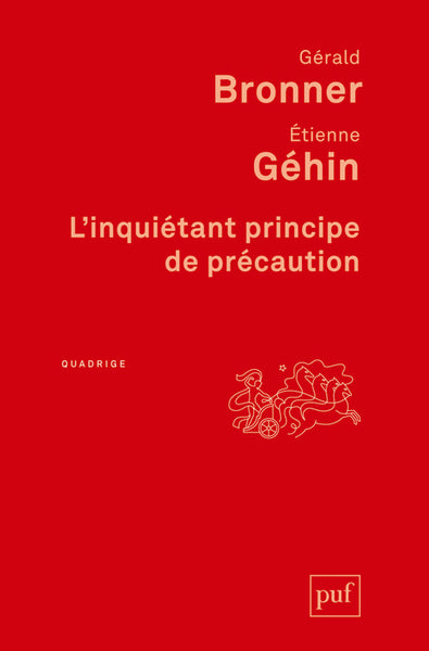 Couverture du livre L'inquiétant principe de précaution de Gérald Bronner