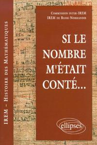 Couverture du livre Si le nombre m'était conté - Histoire des mathématiques de Commission Inter-IREM