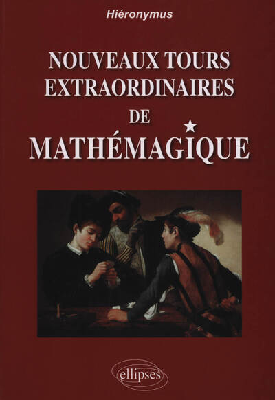 Couverture du livre Nouveaux tours extraordinaires de Mathémagique de Hiéronymus