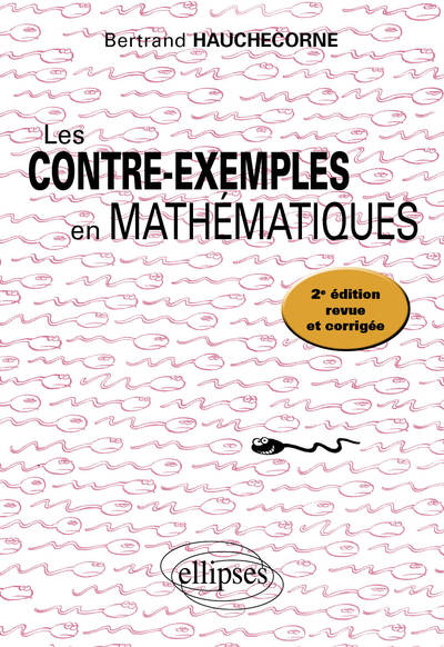 Couverture du livre Les contre-exemples en mathématiques de Bertrand Hauchecorne