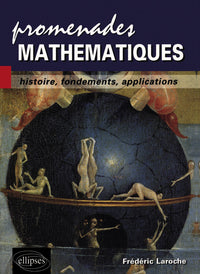 Couverture du livre Promenades mathématiques - Histoire, fondements, applications de Frédéric Laroche