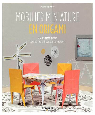 Couverture du livre Mobilier miniature en origami de Mark Bolitho