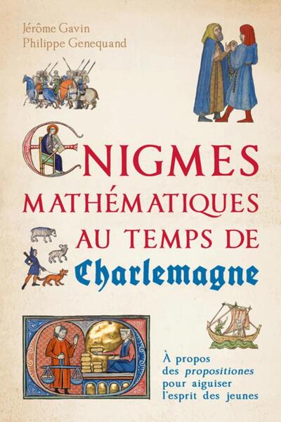 Couverture du livre Énigmes mathématiques au temps de Charlemagne (2021) de Jérôme Gavin