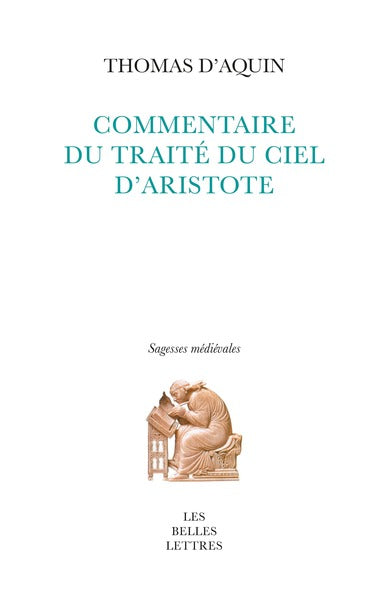 Couverture du livre Commentaire du Traité Du ciel d’Aristote de Thomas d'Aquin (saint)