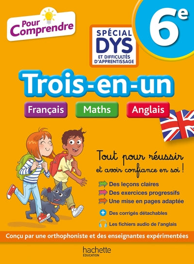 Couverture du livre Pour Comprendre 6e Spécial DYS (dyslexie) et difficultés d'apprentissage - Français Maths Anglais