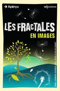 Couverture du livre Les fractales en images de Nigel Lesmoir-Gordon