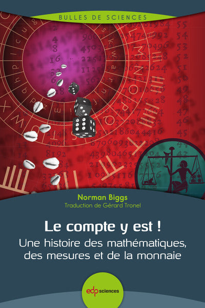 Couverture du livre Le compte y est !: Une histoire des mathématiques, des mesures et de la monnaie de Norman Briggs
