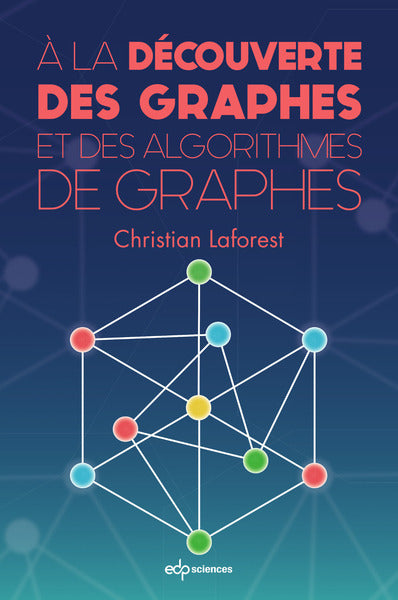 Couverture du livre Découverte des graphes (2017) de Christian Laforest