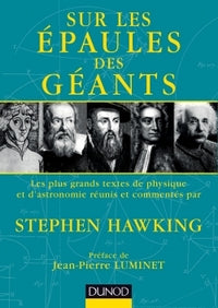 Couverture du livre Sur les épaules des géants - Les plus grands textes de physique et d'astronomie de Stephen Hawking