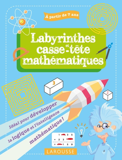 Couverture du livre Mes labyrinthes et casse-têtes mathématiques, 7-9 ans de Antoine Houlou-Garcia