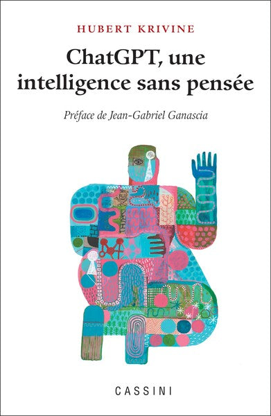 Couverture du livre Chat GPT, une intelligence sans pensée de Hubert Krivine