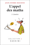 L'appel des maths (Tome 2 Géometrie)