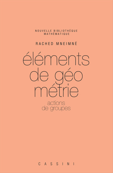 Couverture du livre Eléments de Géométrie. 1. Actions de groupes de Rached Mneimné