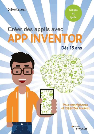 Couverture du livre Créer des applis avec App Inventor de Julien Launay
