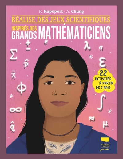 Couverture du livre Réalise des jeux scientifiques inspirés des grands mathématiciens de Allana Chung