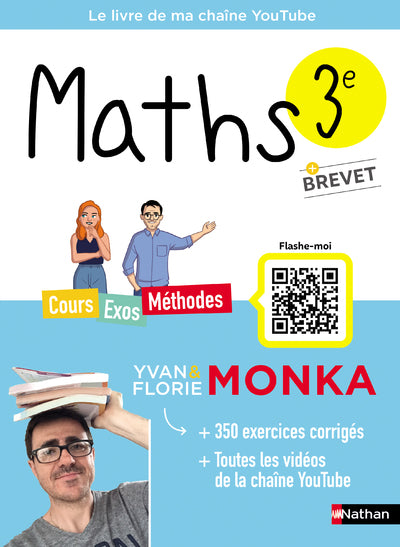 Couverture du livre Maths 3e avec Yvan Monka de Yvan Monka et Florie Monka