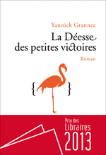 Couverture du livre La déesse des petites victoires (2012) de Grannec