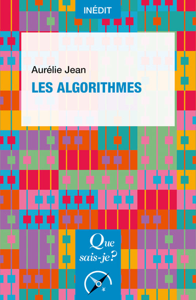 Couverture du livre Les Algorithmes de Aurélie Jean