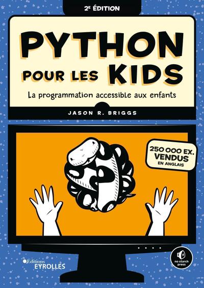 Couverture du livre Python pour les kids - 2e édition de Jason Briggs