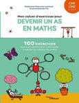 Mon cahier d'exercices pour devenir un as en maths CM1-CM2