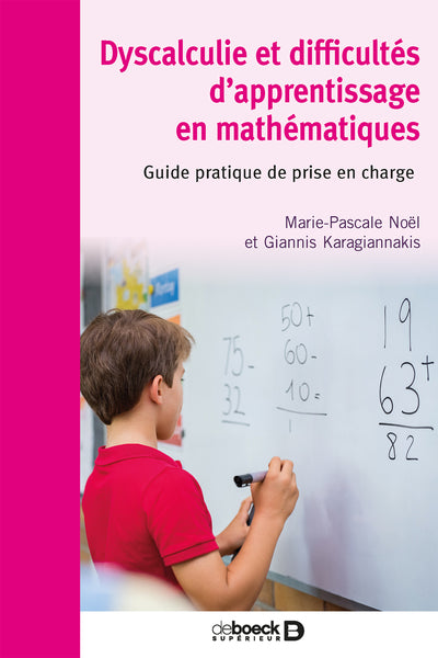 Couverture du livre Dyscalculie et difficultés d’apprentissage en mathématiques de Marie-Pascale Noël