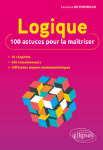 Couverture du livre Logique : 100 astuces pour la maîtriser de Laurence de Conceicao