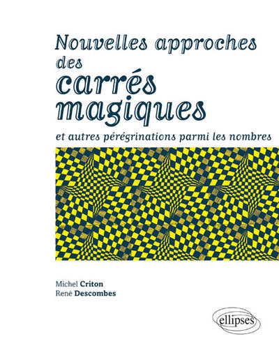Couverture du livre Nouvelles approches des carrés magiques de Michel Criton