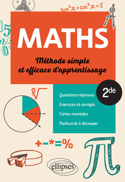 Maths - 2de - Méthode simple et efficace d'apprentissage