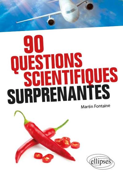 Couverture du livre 90 questions scientifiques surprenantes (2019) de Martin Fontaine