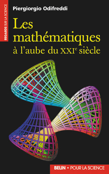 Couverture du livre Les mathématiques à l'aube du XXIe siècle de Piergiorgio Odifreddi