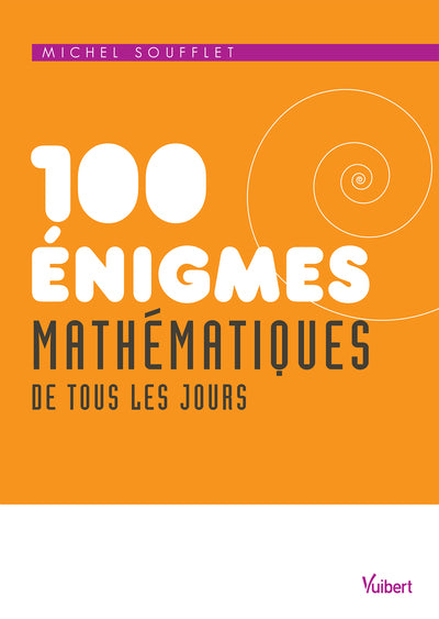 Couverture du livre 100 énigmes mathématiques de tous les jours (2014)