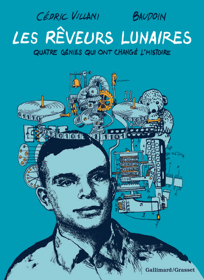 Couverture du livre Les rêveurs lunaires de Cédric Villani