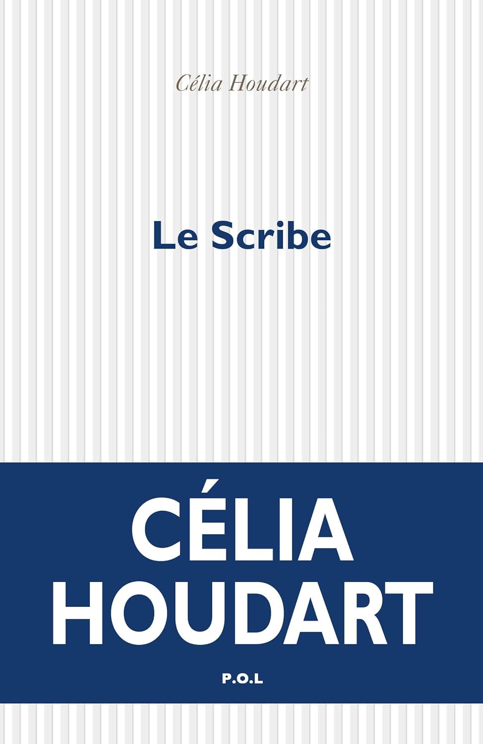 Couverture du livre Le scribe (2020) de Célia Houdart