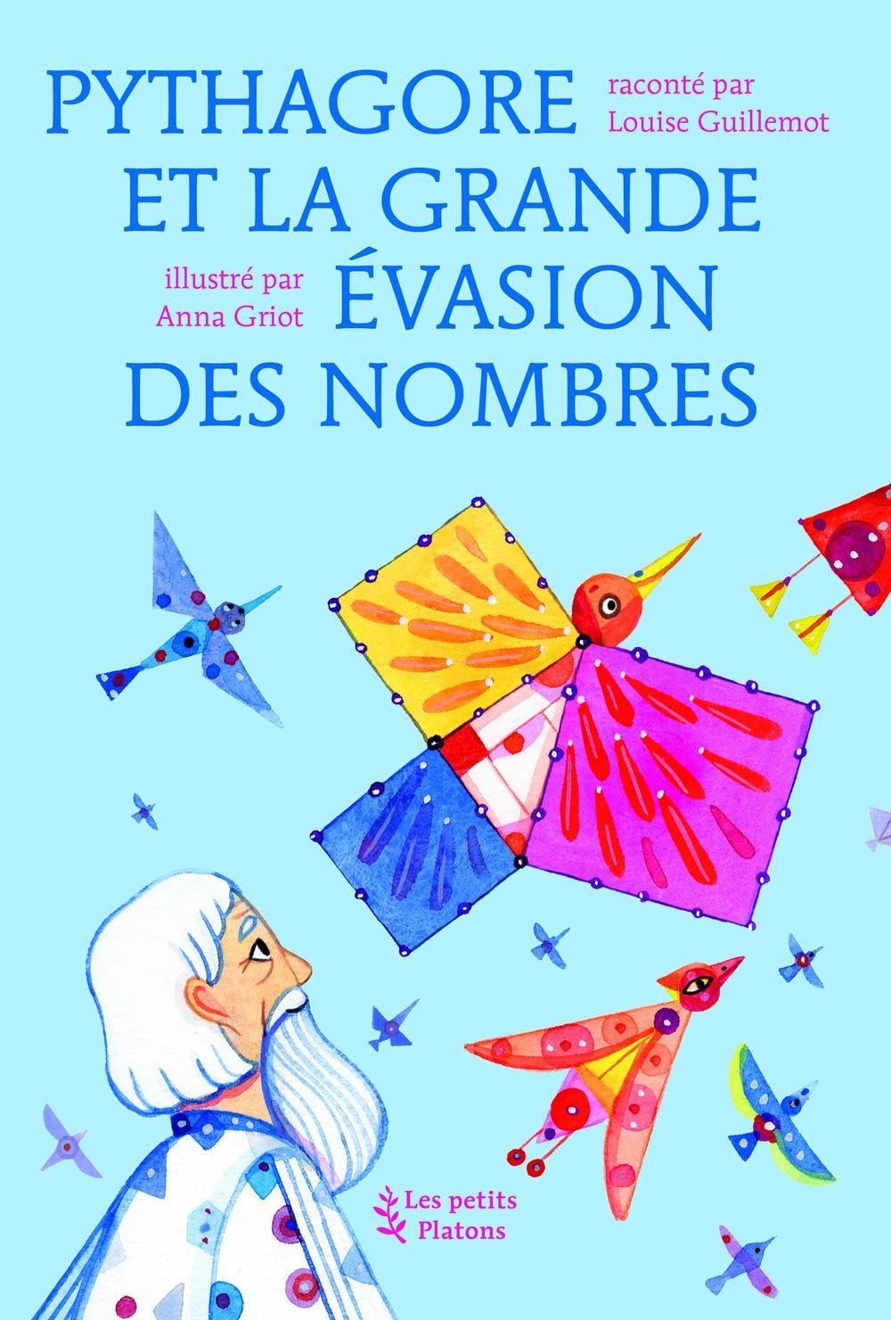 Couverture du livre Pythagore et la grande évasion des nombres (2021) de Louise Guillemot