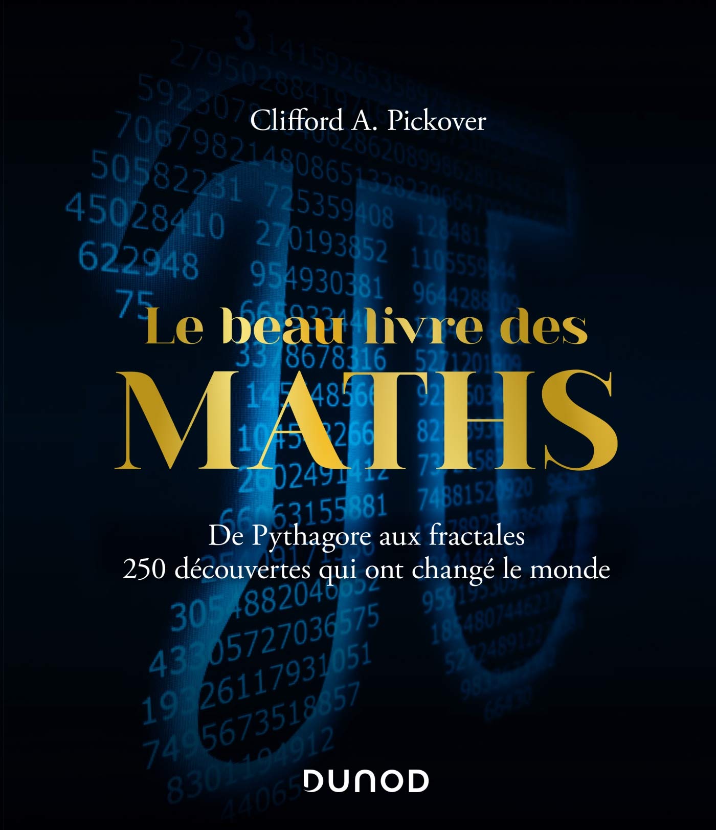 Couverture du livre Le Beau Livre des Maths (2019) de Clifford A. Pickover
