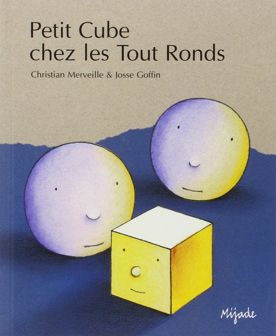Couverture du livre Petit cube chez les Tout Ronds (2002)